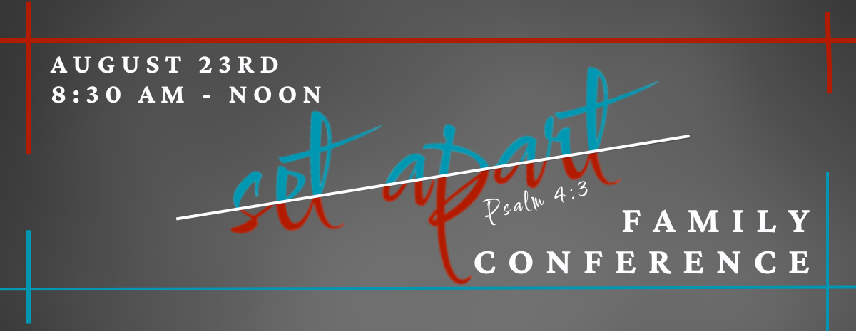 Set Apart Family Conference 2025